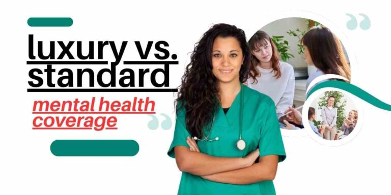 luxury vs. standard mental health coverage