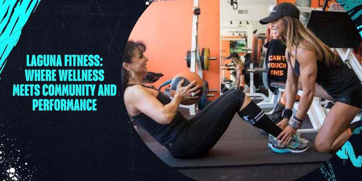 Laguna-Fitness-Where-Wellness-Meets-Community-and-Performance